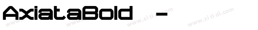 AxiataBold 租体字体转换